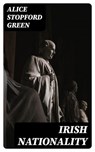 Irish Nationality - Alice Stopford Green - 8596547331940