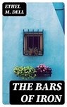 The Bars of Iron - Ethel M. Dell - 8596547336709