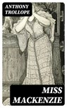 Miss Mackenzie - Anthony Trollope ; Alec Turner - 8596547337645