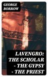 Lavengro: the Scholar - the Gypsy - the Priest - George Borrow - 8596547357469