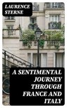 A Sentimental Journey Through France and Italy - Laurence Sterne - 8596547366140