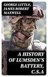 A History of Lumsden's Battery, C.S.A - George Little ; James Robert Maxwell - 8596547374688