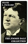 The Jimmie Dale Collection - Frank L. Packard - 8596547396529