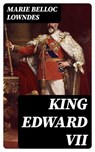 King Edward VII - Marie Belloc Lowndes - 8596547397496