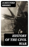 History of the Civil War - James Ford Rhodes ; Nolan Mercer - 8596547401308