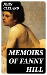 Memoirs of Fanny Hill - John Cleland - 8596547402312