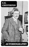 Autobiography - G.K. Chesterton - 8596547405207