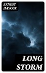 Long Storm - Ernest Haycox - 8596547407119