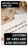 Letters of Abelard and Heloise - Héloïse ; Peter Abelard ; Evan Fairchild - 8596547409090