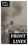 Front Lines - Boyd Cable - 8596547412359