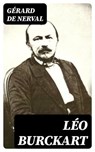 Léo Burckart - Gérard de Nerval - 8596547441229