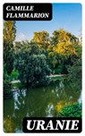 Uranie - Camille Flammarion - 8596547446668