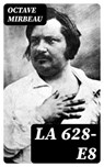La 628-E8 - Octave Mirbeau - 8596547447573
