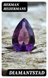 Diamantstad - Herman Heijermans - 8596547472193