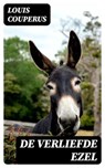 De verliefde ezel - Louis Couperus ; Teun Vos - 8596547472209