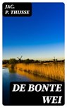 De Bonte Wei - Jac. P. Thijsse - 8596547472285