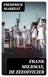 Frank Mildmay, De zeeofficier - Frederick Marryat ; Emiel van Dam - 8596547475989