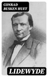 Lidewyde - Conrad Busken Huet ; Jelle Verbeek - 8596547476344