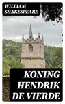 Koning Hendrik de Vierde - William Shakespeare ; Teun Vos - 8596547477044
