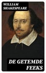 De getemde feeks - William Shakespeare ; Teun Vos - 8596547477754