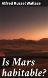 Is Mars habitable? - Alfred Russel Wallace - 8596547506928