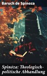 Spinoza: Theologisch-politische Abhandlung - Baruch de Spinoza - 8596547676768