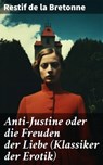 Anti-Justine oder die Freuden der Liebe (Klassiker der Erotik) - Restif de la Bretonne - 8596547677154