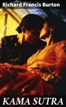 KAMA SUTRA - Richard Francis Burton ; Bennett Stanhope - 8596547681380
