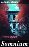 Somnium - Johannes Kepler - 8596547681670