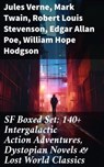 SF Boxed Set: 140+ Intergalactic Action Adventures, Dystopian Novels & Lost World Classics - Jules Verne ; Mark Twain ; Robert Louis Stevenson ; Edgar Allan Poe ; William Hope Hodgson ; George MacDonald ; Percy Greg ; Jack London ; Arthur Conan Doyle ; Ernest Bramah ; Jonathan Swift ; Cleveland Moffett ; William Morris ; Anthony Trollope ; Richar - 8596547684404