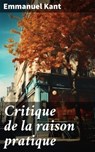 Critique de la raison pratique - Emmanuel Kant - 8596547685333