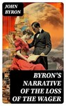 Byron's Narrative of the Loss of the Wager - John Byron - 8596547719755