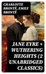 Jane Eyre + Wuthering Heights (2 Unabridged Classics) - Charlotte Brontë ; Emily Brontë - 8596547720713