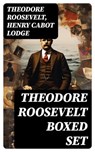 THEODORE ROOSEVELT Boxed Set - Theodore Roosevelt ; Henry Cabot Lodge - 8596547723615