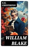 William Blake - G.K. Chesterton - 8596547728276