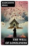 The Well of Loneliness - Radclyffe Hall ; Hannah Mead - 8596547729679