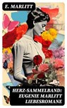 Herz-Sammelband: Eugenie Marlitt Liebesromane - E. Marlitt - 8596547732235