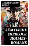 Sämtliche Sherlock Holmes-Romane - Arthur Conan Doyle ; Michael Krause - 8596547733744
