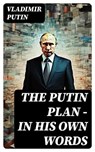 The Putin Plan - In His Own Words - Vladimir Putin - 8596547734093
