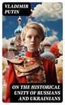On the Historical Unity of Russians and Ukrainians - Vladimir Putin - 8596547734123