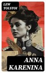 Anna Karenina - Lew Tolstoi - 8596547735144