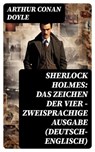 Sherlock Holmes: Das Zeichen der Vier - Zweisprachige Ausgabe (Deutsch-Englisch) - Arthur Conan Doyle ; Michael Krause - 8596547737087