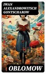 Oblomow - Iwan Alexandrowitsch Gontscharow - 8596547737896