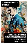 Sherlock Holmes Weihnachtsspecial - Der blaue Karfunkel - Arthur Conan Doyle ; Michael Krause - 8596547745273