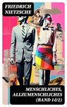 Menschliches, Allzumenschliches (Band 1&2) - Friedrich Nietzsche ; Finn Bauer - 8596547747451
