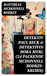 Detektiv Paul Beck & Detektivin Dora Myrl (24 packende McDonnell Bodkin-Krimis) - Matthias McDonnell Bodkin - 8596547749516