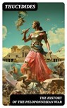 The History of the Peloponnesian War - Thucydides - 8596547753674