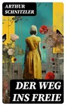 Der Weg ins Freie - Arthur Schnitzler ; Jan Zimmermann - 8596547757801