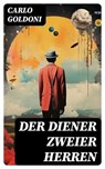 Der Diener zweier Herren - Carlo Goldoni ; Stefan Meier - 8596547759393