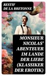 Monsieur Nicolas' Abenteuer im Lande der Liebe (Klassiker der Erotik) - Restif de la Bretonne - 8596547760245